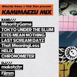 Minority Game x Club Zion presents -KAMIMAEZU MIX-