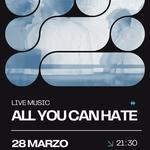 All You Can Hate live @ Ruaviva