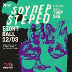SUPER STEREO LIVE AT EIGHTBALL CLUB 