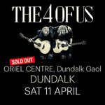 THE 4 OF US | Oriel Centre, Dundalk Gaol - SOLD OUT