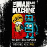 Troubles End Live presents The Man and The Machine