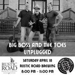 Big Boss and The Toes Unplugged! at Rustic Road Brewing Company