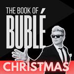 Shaun Johnson and the Big Band Experience - The Book of Bublé: CHRISTMAS