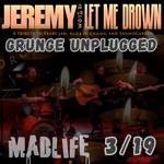 JWLMD presents Grunge Unplugged at MadLife!