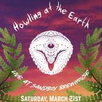 Howling at the Earth at Sandbox Brewhouse 