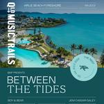 Between the Tides - Queensland Music Trails 2026