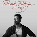 Paresh Pahuja - The Love Notes Tour in Mumbai