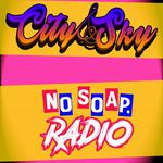 City & Sky | No Soap, Radio