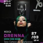 Drenna no Sesc Campos - RJ