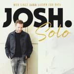 Wer singt dann Lieder für dich - JOSH. solo