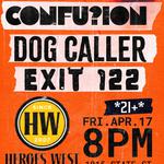 With: CONFU?ION & Dog Caller