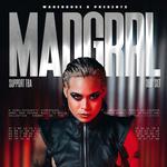 Warehouse X Fresno Presents: MADGRRL