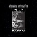 Cigarettes for Breakfast, Capitol, & AloneKitty