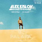 Palapa Lounge Presents: Alex Kislov & Friends w/ Will D'Mar and DJ Alex SXM
