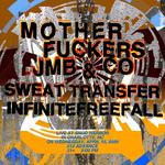 Motherfuckers JMB & Co. / Sweat Transfer / Infinitefreefall