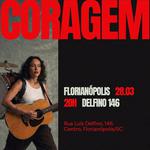 CORAGEM FINAL TOUR | FLORIANÓPOLIS