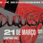 BOUNCE X DUQUESA + Convidados