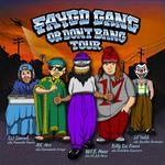 Faygo Gang or Don't Bang TOUR - Wil E Haze