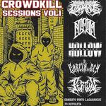 Crowdkill Sessions Vol.1