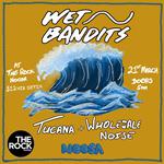 Wet Bandits, Tucana, Wholesale Noise - Surf Fest at The Rock