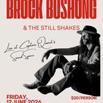 Brock Bushong & The Still Shakes Live @ Captain Quacks Sound Space