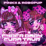 Cyber Baby Euro Tour