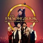 The FM Songbook - The Ultimate Tribute to Fleetwood Mac