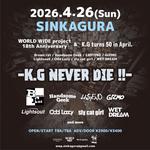 WORLD WIDE project 18th Anniversary K.G turns 50 in April "K.G NEVER DIE !! "