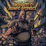 Enquanto o Mundo Apodrece: Festa de lançamento do split Antiga Roll / Dpeids