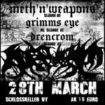 Förderband goes Sludge: Meth´n´Weapons / Grimms Eye / Drencrom