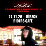 wylhem Tankstellenpoesie 1 Tour - Lübeck