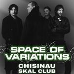 Space  Of Variations - CHISINAU / Кишинів (MD)
