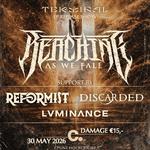 Reaching As We Fall, REFORMIST, Discarded & Luminance