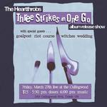 The Heartthrobs "Three Strikes In One Go" Release Show