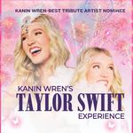 Kanin Wren’s “Taylor Swift Experience”