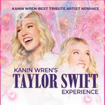 Kanin Wren’s “Taylor Swift Experience”