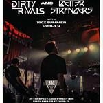 Dirty Rivals and Better Strangers w/ Curly Q and 180xSummer