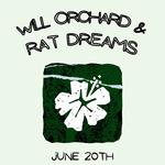Will Orchard with Rat Dreams & Moe Reen