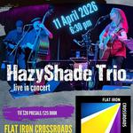 HazyShade Trio at Flat Iron Crossroads