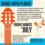 Dance with Plants! Summer Series at Spring Hill Nursery