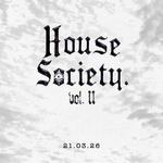 HOUSE SOCIETY VOL II