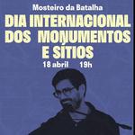 Dia Internacional dos Monumentos e Sítios_ Mosteiro da Batalha