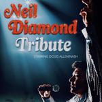 Neil Diamond Tribute - Starring Doug Allen Nash