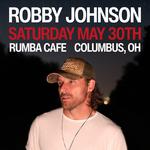 Robby Johnson LIVE @ Rumba Cafe