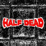 Half Dead YEG