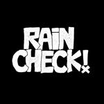 Raincheck @ La Plage
