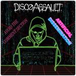 Artificial Dissemination, Avoid The Comment Section, Disco Assault