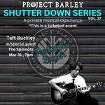 Project Barley Shutter Down Series