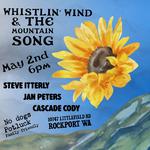 Whistlin’ Wind & a Mountain Song w/ Steve Itterly & Jan Peters 
