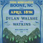 Watkins and Dylan Walshe @ Todd Mercantile